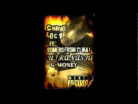 Chino Loc1-The Streets Remix ft G-money Romero from Clika One-Euthanasia