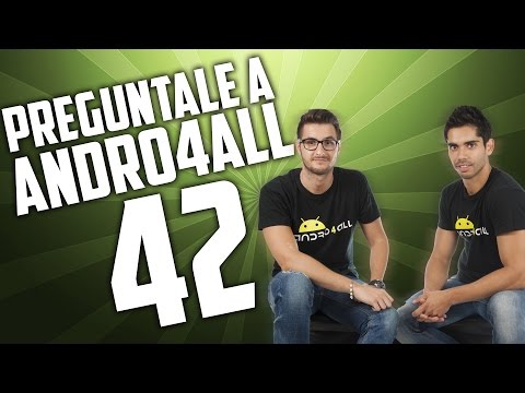 Pregúntale a Andro4all 42