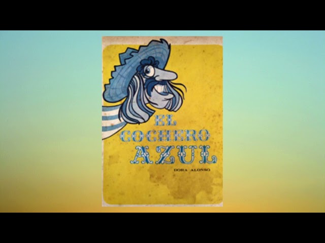 Vídeo relacionado con El cochero azul