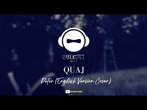 Quaj (Cry) - Peter (English Version Cover)
