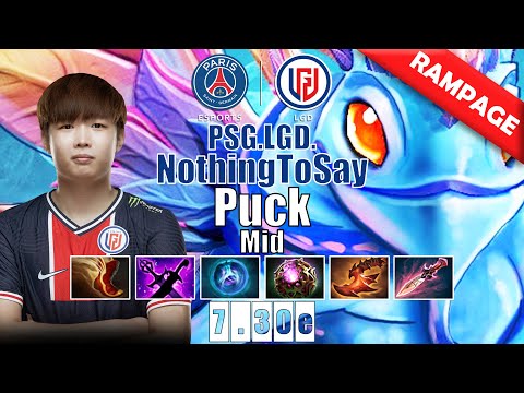 [RAMPAGE] Puck Mid | PSG.LGD.NothingToSay | 20 KILLS PUCK GOD IS BACK | 7.30e Gameplay Highlights