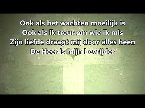 De heer is mijn bevrijder   Opwekking 826