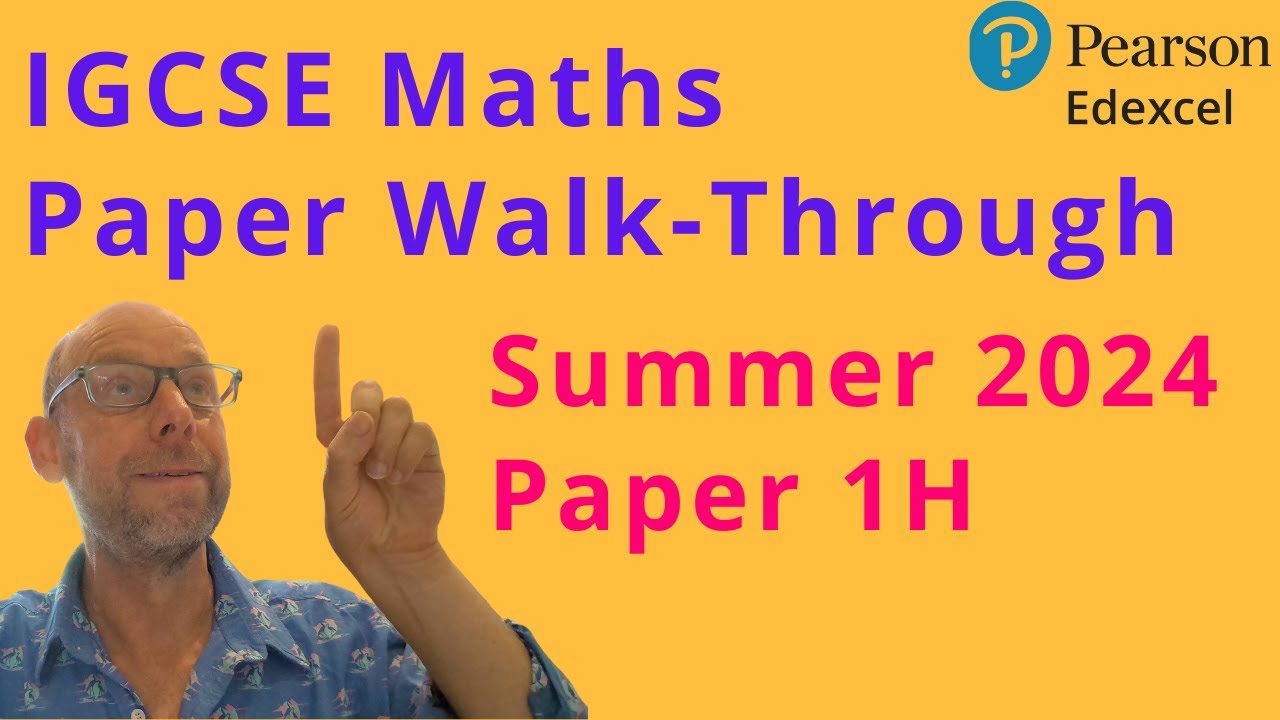 Edexcel IGCSE Maths: Summer 2024 Paper 1H Full Walkthrough ✨ Step-by-Step Guide!