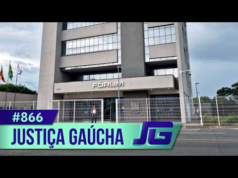 Justiça Gaúcha #866 | Projeto  Justiça no Veraneio