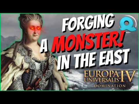 Forging a Monster in the East 100 Years of EU4 Lore Russian Domination [EU4 1.35]