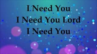 Donnie McClurkin - I Need You (Single)  - Lyrics 2016