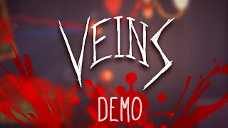 Veins - Demo Gameplay