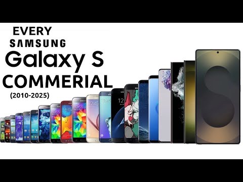 Every Samsung Galaxy S Commercial | 2010 - 2025