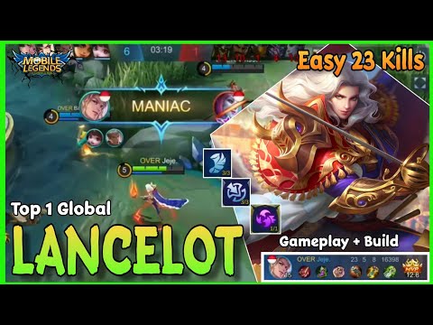 Top 1 Global Lancelot by Jeje. | 23 Kill Easy Maniac - Mobile Legends