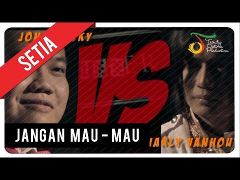 SETIA - JANGAN MAU MAU