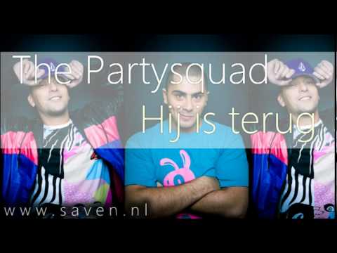 The Partysquad ft. The Opposites - Welkom Terug / Hij Is Terug (exclusive)