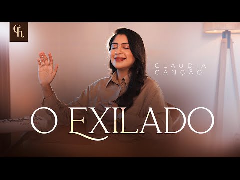O Exilado - 36 - Claudia Canção