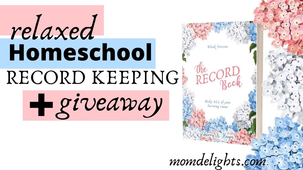 Relaxed Homeschool Record Keeping Made Easy