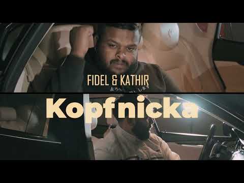 FIDEL✖️KATHIR - KOPFNICKA (prod. by 7ONE) Official Video