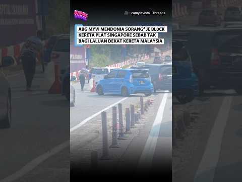 Brader ni mmg legend..dia bl0k satu lane kereta s'pore sebab dorng x bagi kereta M'ysia masuk laluan