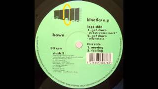 Bowa   Kinetics E P   MOVIN