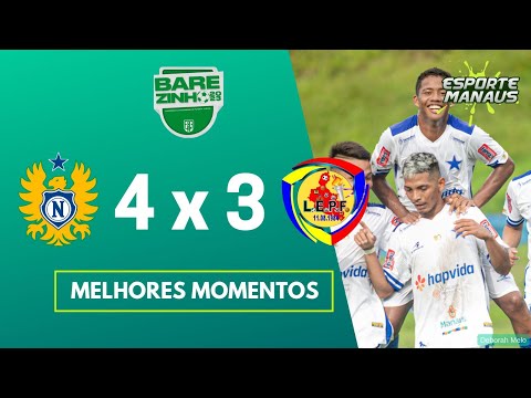 NACIONAL 4 x 3 PRESIDENTE FIGUEIREDO | MELHORES MOMENTOS | 1ª RODADA DO BAREZINHO SUB-20 2023