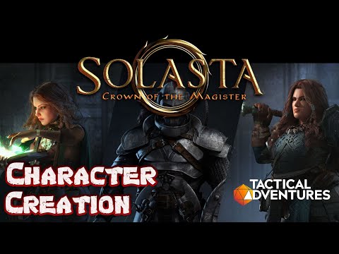 The Ultimate Character Creation Guide for Solasta: Crown of the Magister