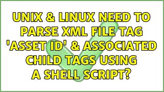 Unix & Linux: Need to parse XML file tag 