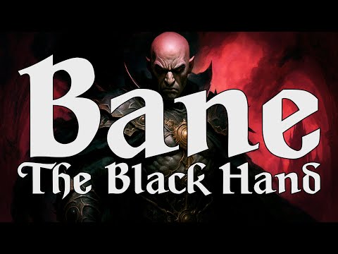 Bane – The Black Hand | D&D God of Tyrannical Oppression, Terror, and Hate (Forgotten Realms)