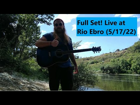 Full Set - Live from Rio Ebro (17 May, 2022)