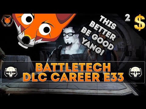 Flashpoint Yang Virtanen's Big Score! (BattleTech DLC Career Episode 33!)