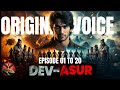 DEV ASUR KUKU FM EPISODE 1 TO 30 Devasur Kukufm Pocketfm Voicestories Fantasy