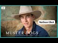 Meet Nathan Obst Muster Dogs Collies Kelpies ABC Iview