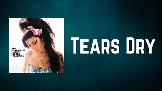 Amy Winehouse - Tears Dry (Lyrics)