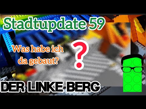 LEGO Stadtupdate #59 | Der Bau einer Legostadt Teil 60 - Was habe ich da gebaut? | DER LINKE BERG