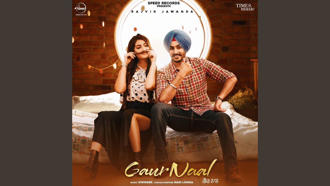 Gaur Naal Lyrics | Times Music | Rajvir Jawanda