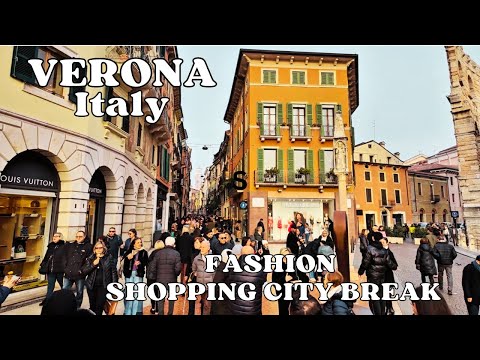 Verona Italy Fashion Shopping City Break