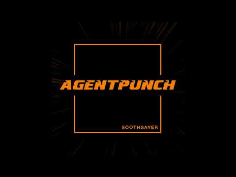 ♆ AGENTPUNCH - 01 - RAMPAGE (Soothsayer, 2019)