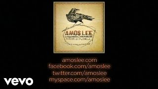 Amos Lee - Windows Are Rolled Down
