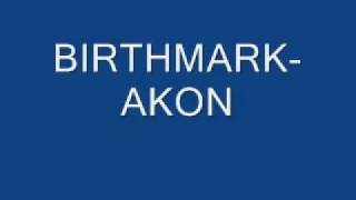 Birthmark-Akon