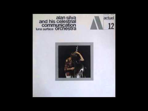 Alan Silva and his Celestrial Communication Orchestra, Luna Surface 1969 - Full Album