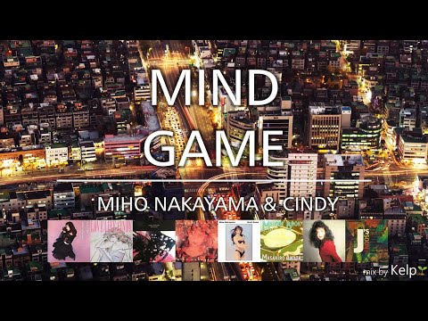 MIND GAME ~ Mix / Miho Nakayama (中山美穂) & Cindy (シンディ) ● Japanese City Pop Compilation 🎇