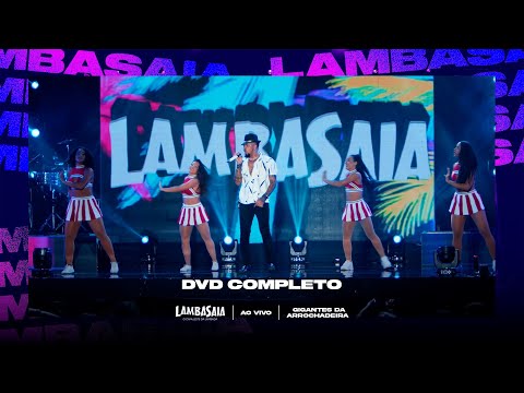 Lambasaia - DVD Completo (Clipe Oficial)
