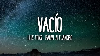 Luis Fonsi, Rauw Alejandro - Vacío (Letra/Lyrics)