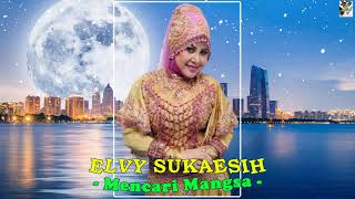 Download lagu Elvy Sukaesih - Mencari Mangsa mp3