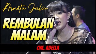 Download lagu REMBULAN MALAM - ARNETA JULIA | ADELLA   LIRIK mp3