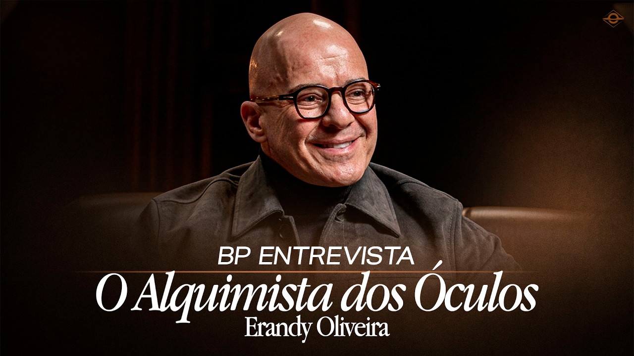 COMO O SEU ÓCULOS MUDA QUEM VOCÊ É | BP Entrevista com Erandy Oliveira