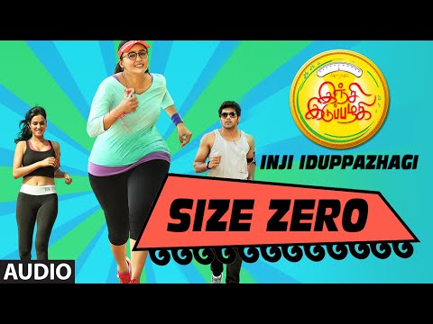 Size Zero Full Song || Inji Iduppazhagi || Arya, Anushka Shetty, Sonal Chauhan || M.M. Keeravaani