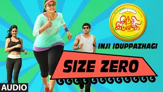 Size Zero Full Song || Inji Iduppazhagi || Arya, Anushka Shetty, Sonal Chauhan || M.M. Keeravaani