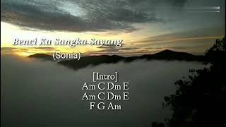 Download lagu Lirik Lagu dan Kunci (Chord) Gitar *Sonia* - Benci Ku Sangka Sayang mp3 Download lagu Lirik Lagu dan Kunci (Chord) Gitar *Sonia* - Benci Ku Sangka Sayang mp3