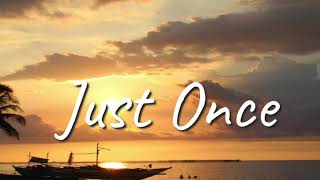 Just Once (by James Ingram) (With Lyrics)
