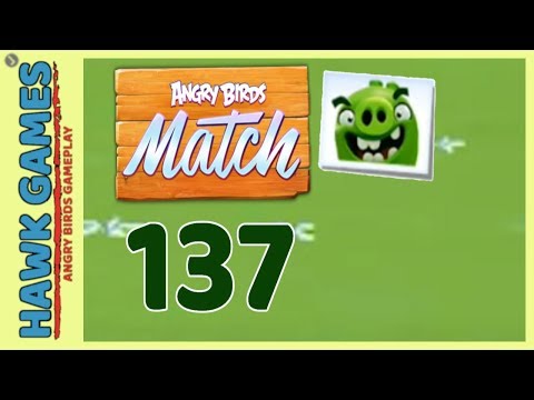 Angry Birds Match ⭐ Level 137 - Walkthrough, No Boosters