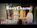 BoxyCharm July 2019 1st Box Variation!