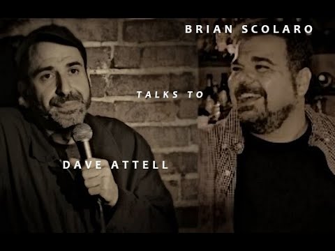DAVE ATTELL AND BRIAN SCOLARO