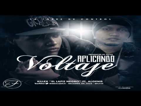 KILLEX EL LAPIZ NEGRO FT ALGENIS DRUG LORD APLICANDO VOLTAJE NEW 2012 PROD BY FLYVE